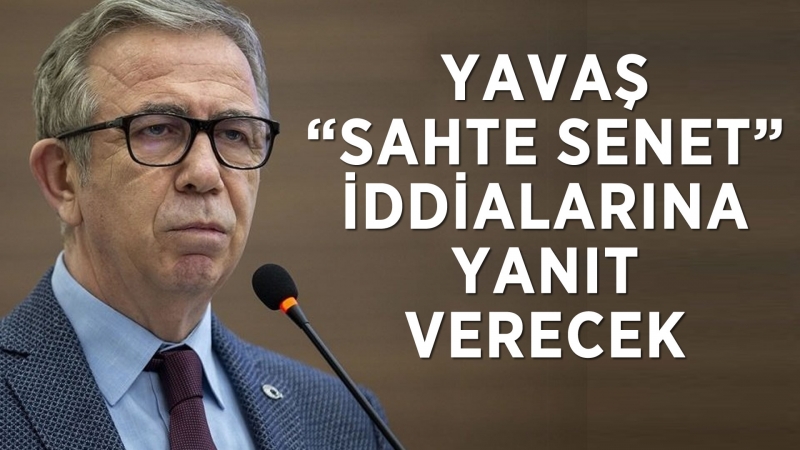 Yavaş, sahte senet iddialarına yanıt verecek!